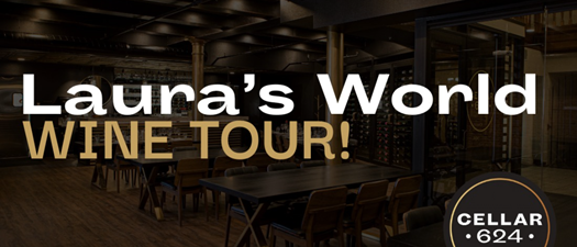 Laura's World Wine Tour!
