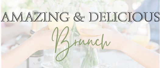 Amazing & Delicious Brunch