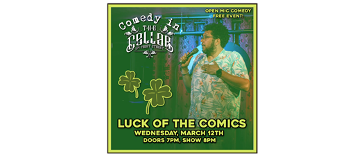 Luck of the Comics - Open Mic Comedy