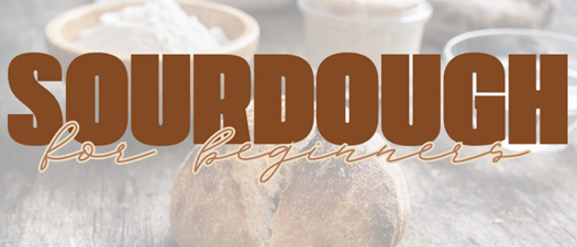 Sourdough for Beginners
