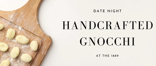 Date Night | Handcrafted Gnocchi