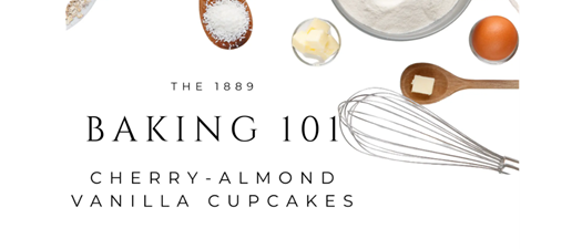 Baking 101 | Cherry-Almond Vanilla Cupcakes
