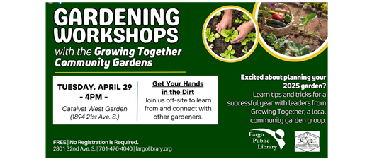 Gardening Workshop: Get Your Hands in the Dirt