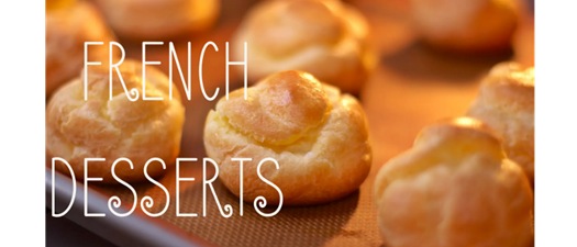 French Desserts | A Fancy French Baking Class