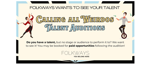 Talent Auditions - Folkways