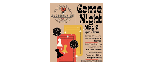 Love Local - Game Night @ First Avenue Market