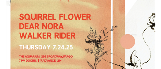 Squirrel Flower + Dear Nora w/ Walker Rider