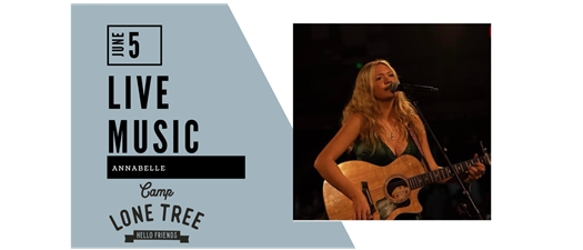 Live Music at Camp Lone Tree: Annabelle