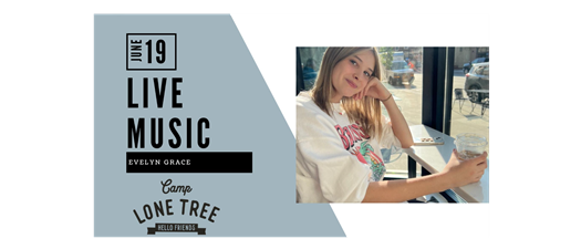Live Music at Camp Lone Tree: Evelyn Grace