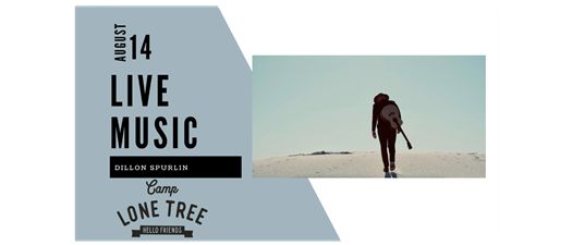 Live Music at Camp Lone Tree: Dillon Spurlin