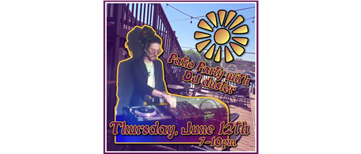 Patio Party w/ DJ duster