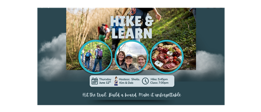 Hike & Learn: Hit the Trail, Build a Charcuterie Board, & ENJOY!