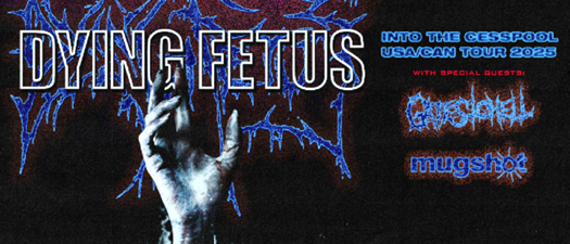 Dying Fetus with Gates to Hell and Mugshot