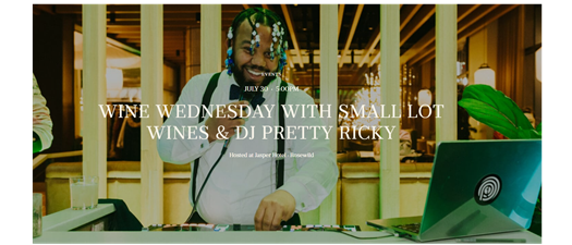 Wine Wednesday with Small Lot Wines & DJ Pretty Ricky