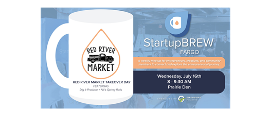 StartupBREW Fargo: Red River Market Takeover Day