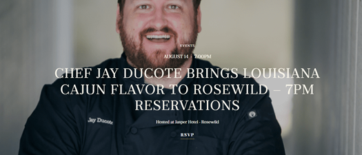 Chef Jay Ducote Brings Louisiana Cajun Flavor to Rosewild