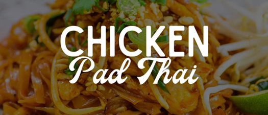 Chicken Pad Thai