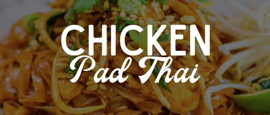 Chicken Pad Thai