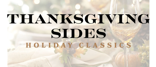 Holiday Classics | Thanksgiving Sides