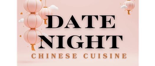 Date Night | Chinese Cuisine