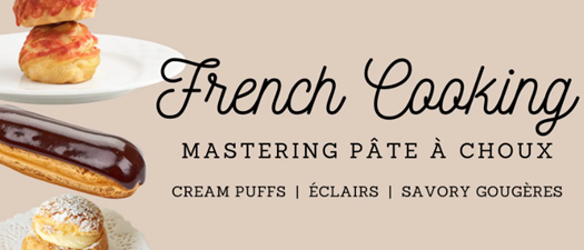 French Cooking | Mastering Pâte à Choux