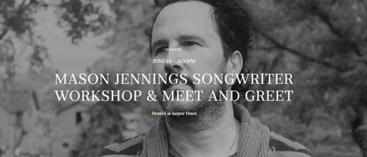 Mason Jennings Songwriter Workshop & Meet and Greet