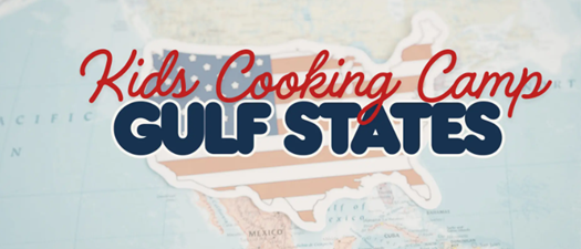 Kids Cooking Camp | USA Gulf States