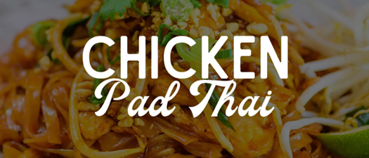 Chicken Pad Thai