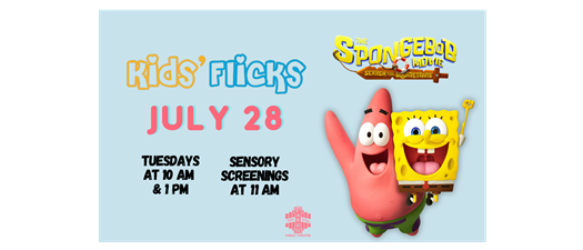 THE SPONGEBOB MOVIE – Kids' Flicks at the Fargo Theatre