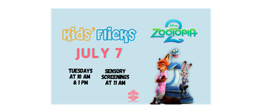 ZOOTOPIA 2 – Kids' Flicks at the Fargo Theatre