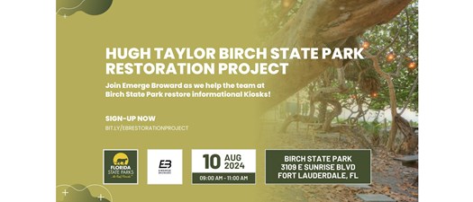 Hugh Taylor Birch State Park Restoration Project With Emerge Broward