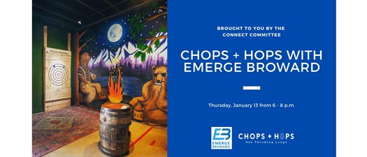 Chops and Hops with Emerge Broward