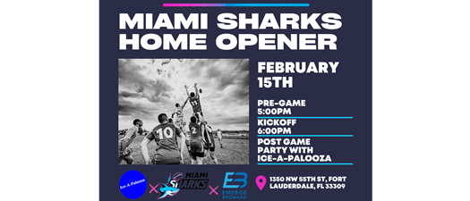 Kickoff & Chill: Miami Sharks Home Opener