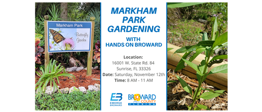 Markham Park Gardening with Hands on Broward