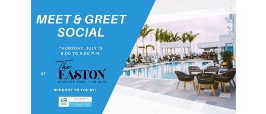 Meet and Greet Social at The Easton Rooftop Pool + Lounge