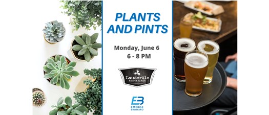 Plants and Pints