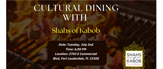 Cultural Dining with Shahs of Kabob