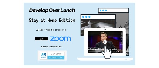 Develop Over Lunch: Stay at Home Edition