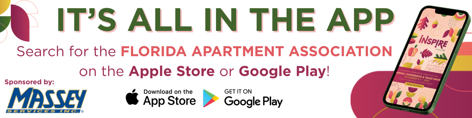 Inspire Mobile Ad Banner. Encourages attendees to search for FLORIDA APARTMENT ASSOCIATION on the Apple Store or Google Play to download.