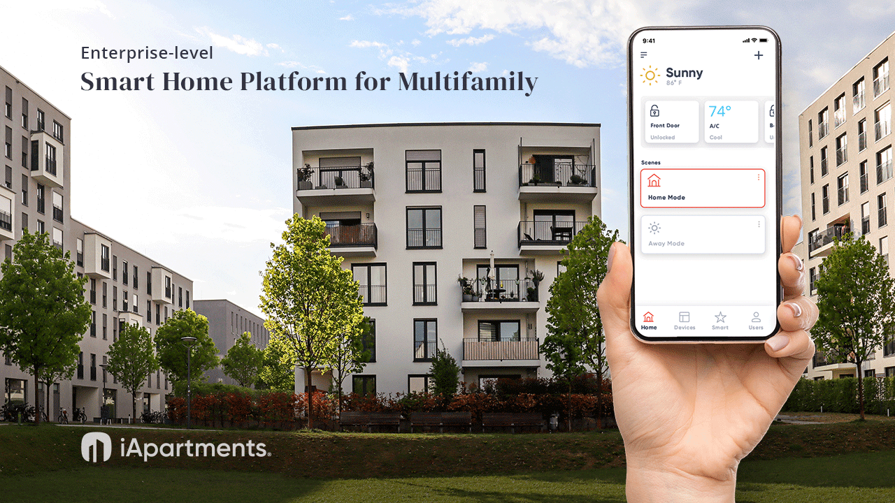 Enterprise-level Smart Home Platform for Multifamily