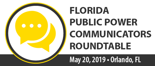 2019 Florida Public Power Communicators Roundtable - Spring