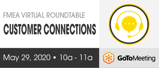 2020 FMEA Virtual Roundtable: Customer Connections - May