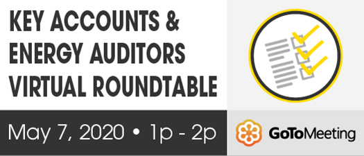 2020 FMEA Virtual Roundtable: Key Accounts and Energy Auditors - May