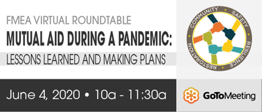 2020 FMEA Virtual Roundtable - Mutual Aid During Pandemic: Lessons Learned