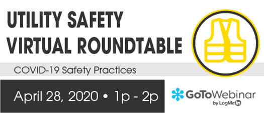 2020 FMEA Virtual Roundtable: Utility Safety - April