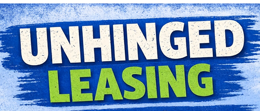 Unhinged Leasing "Back to the Basics" Part 1
