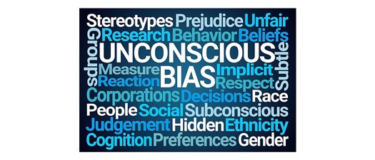 Unconscious Bias:  Understanding Bias to Unleash Potential