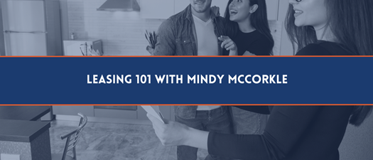 Leasing 101 with Mindy McCorkle 