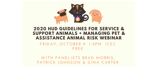 HUD Guidelines for Service & Support Animals & Managing Animal Risk Webinar