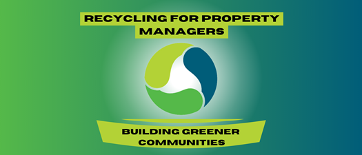 Recycling for Property Managers: Building Greener Communities